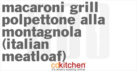 macaroni-grill-polpettone-alla-montagnola-italian image