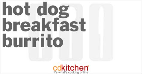 hot-dog-breakfast-burrito-recipe-cdkitchencom image