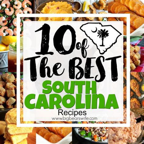 10-of-the-best-south-carolina-recipes-big-bears-wife image