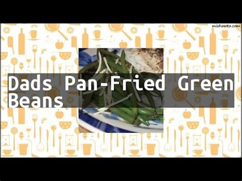 recipe-dads-pan-fried-green-beans-youtube image