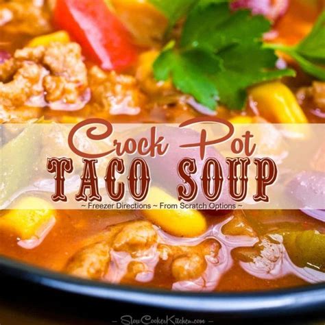 easy-crockpot-taco-soup-recipe-slow-cooker-kitchen image