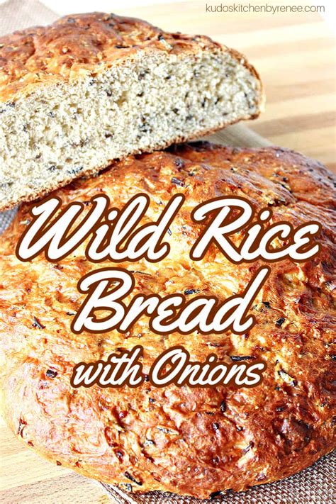 wild-rice-bread-with-onions-recipe-kudos-kitchen-by image