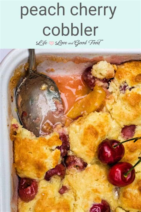 peach-cherry-cobbler-life-love-and-good-food image