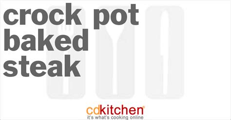 crock-pot-baked-steak-recipe-cdkitchencom image
