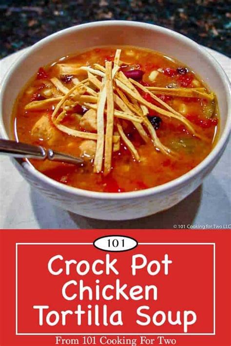 crock-pot-chicken-tortilla-soup-101-cooking-for-two image