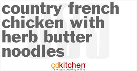 country-french-chicken-with-herb-butter-noodles image