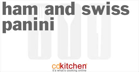 ham-and-swiss-panini-recipe-cdkitchencom image