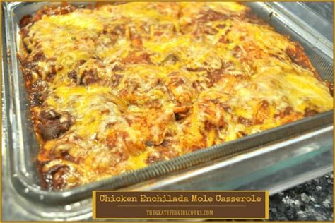 chicken-enchilada-mole-casserole-the-grateful-girl-cooks image
