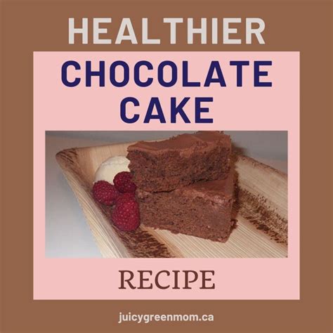 healthier-chocolate-cake-recipe-juicy-green-mom image