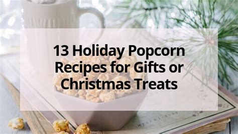 13-holiday-popcorn-recipes-for-gifts-or-christmas-treats image