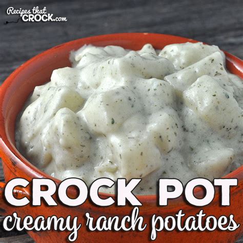 creamy-crock-pot-ranch-potatoes-recipes-that-crock image