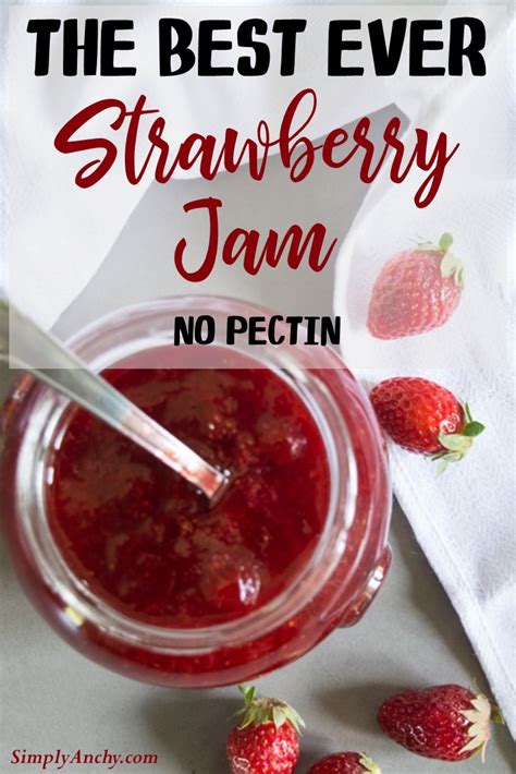 the-best-homemade-strawberry-jam-ever-simply-anchy image
