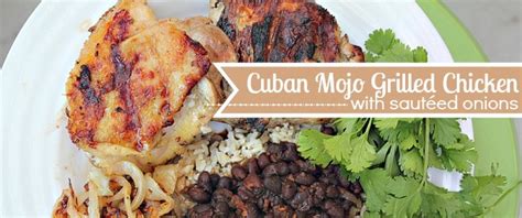 cuban-mojo-grilled-chicken-with-sauted-onions-de image