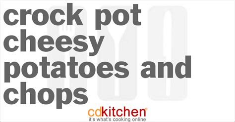 cheesy-crock-pot-potatoes-and-chops image
