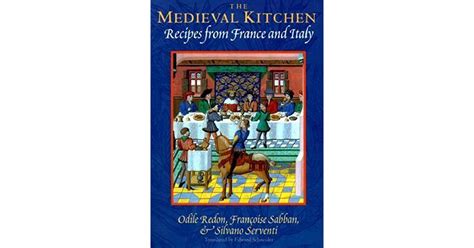 the-medieval-kitchen-recipes-from-france-and-italy image