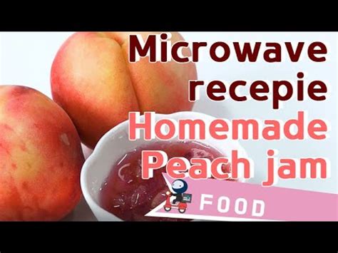 the-easiest-peach-jam-ever-with-microwave-youtube image
