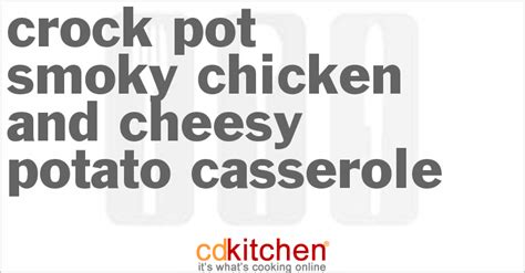 crock-pot-smoky-chicken-and-cheesy-potato-casserole image