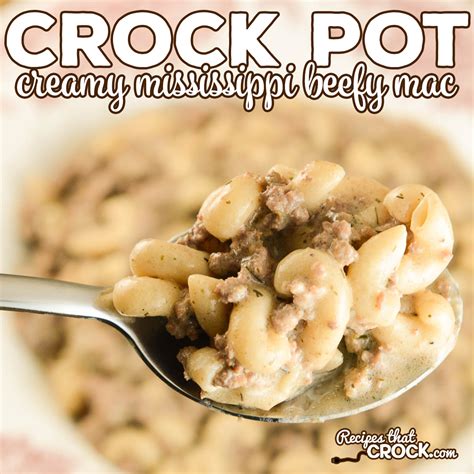 crock-pot-creamy-mississippi-beefy-mac-recipes-that image