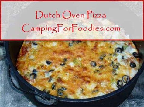 dutch-oven-pizza-camping-recipe-fun-tasty-batter image