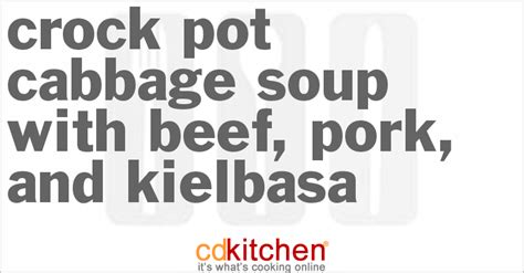 crock-pot-cabbage-soup-with-beef-pork-and-kielbasa image