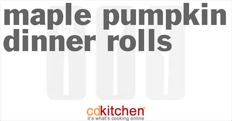maple-pumpkin-dinner-rolls-recipe-cdkitchencom image