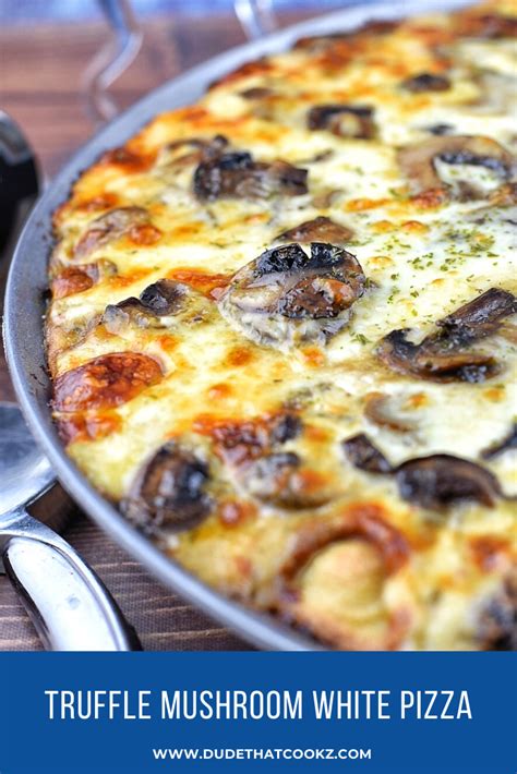black-truffle-mushroom-white-pizza-dude-that-cookz image