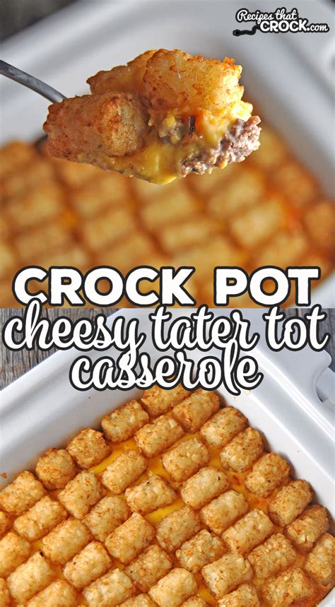 crock-pot-cheesy-tater-tot-casserole-recipes-that-crock image