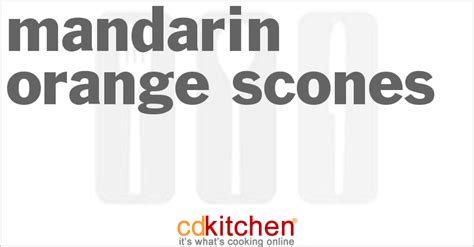 mandarin-orange-scones-recipe-cdkitchencom image