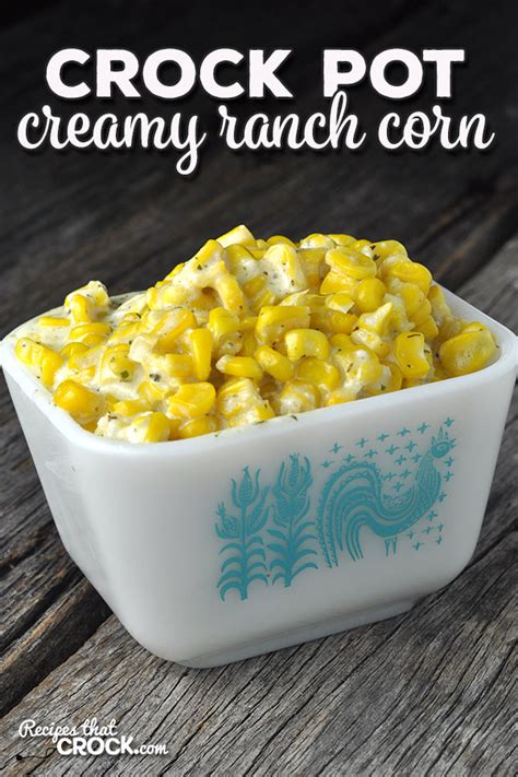 creamy-ranch-crock-pot-corn-recipes-that-crock image