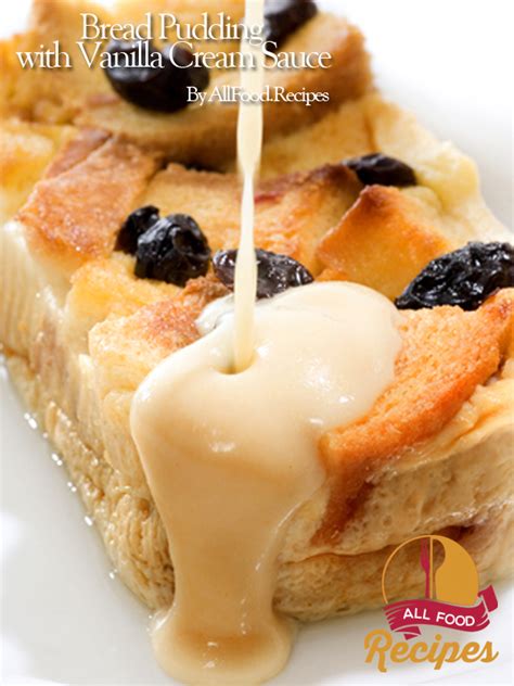 bread-pudding-with-vanilla-cream-sauce-all-food image