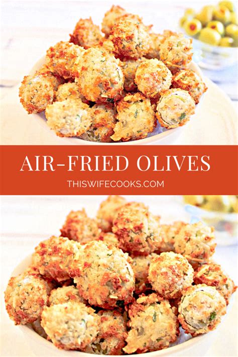 air-fried-olives-this-wife-cooks image