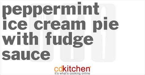 peppermint-ice-cream-pie-with-fudge-sauce-cdkitchen image