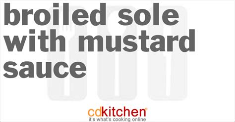 broiled-sole-with-mustard-sauce-recipe-cdkitchencom image