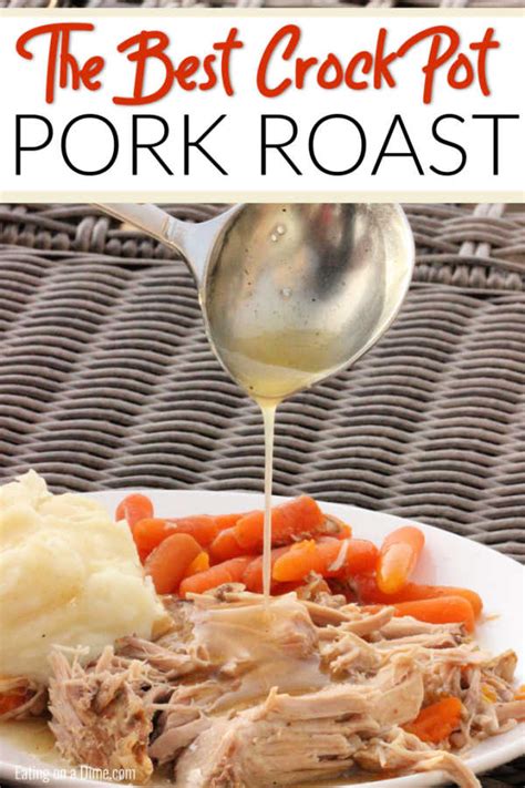 the-best-crock-pot-pork-roast-recipe-eating-on-a image
