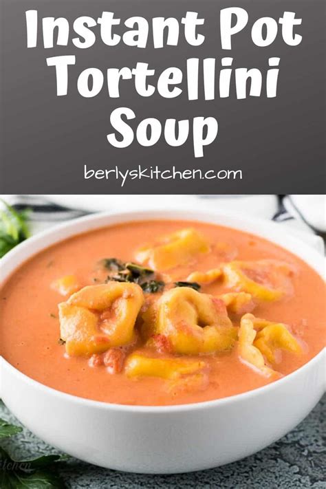easy-instant-pot-tortellini-soup-berlys-kitchen image
