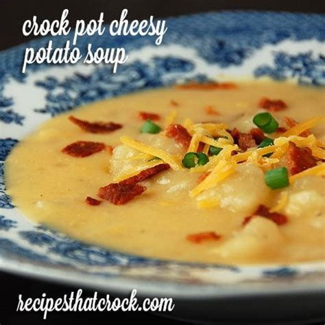 crock-pot-cheesy-potato-soup-recipes-that-crock image