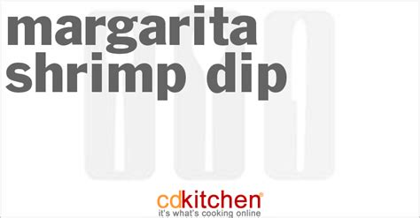 margarita-shrimp-dip-recipe-cdkitchencom image