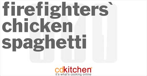 firefighters-chicken-spaghetti-recipe-cdkitchencom image