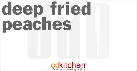 deep-fried-peaches-recipe-cdkitchencom image