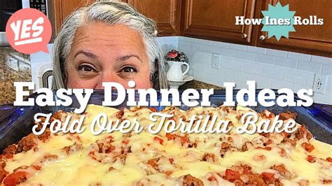 fold-over-tortilla-bake-easy-dinner-ideas-for-busy image