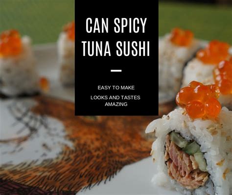 canned-spicy-tuna-sushi-roll-with-a-twist-make-my-sushi image