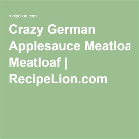 crazy-german-applesauce-meatloaf image