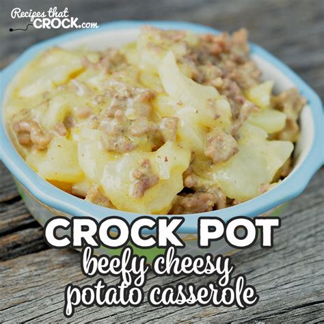 beefy-cheesy-crock-pot-potato-casserole image