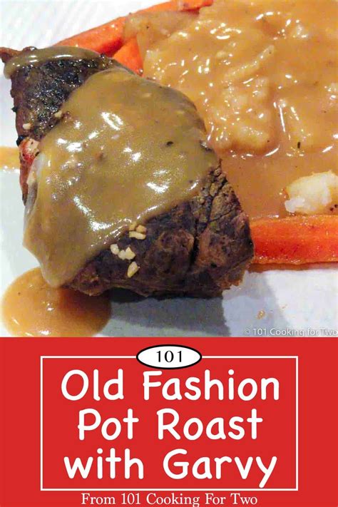 old-fashioned-pot-roast-with-gravy-101-cooking-for-two image