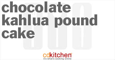 chocolate-kahlua-pound-cake-recipe-cdkitchencom image