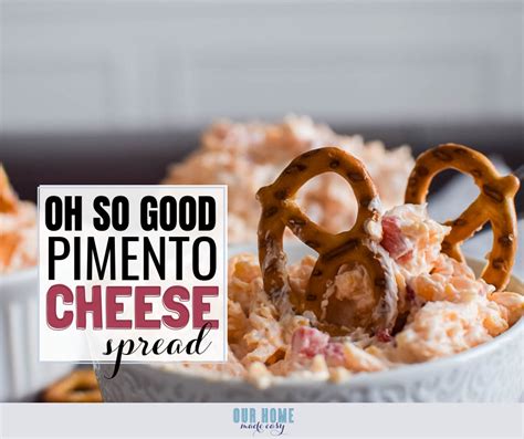 6-ingredient-pimento-cheese-spread-our-home image