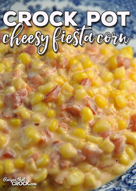 crock-pot-cheesy-fiesta-corn-recipes-that-crock image
