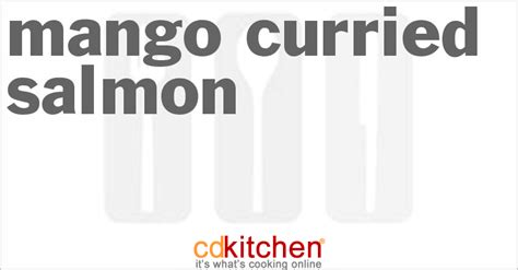 mango-curried-salmon-recipe-cdkitchencom image