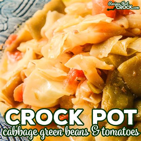 crock-pot-cabbage-green-beans-and-tomatoes image