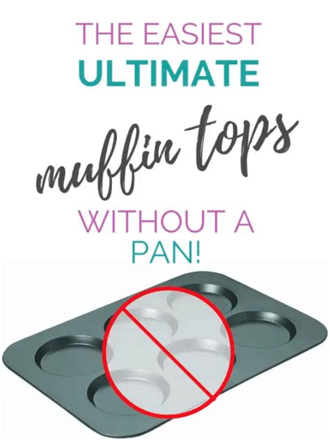 how-to-make-scrumptious-muffin-tops-without-a-special image